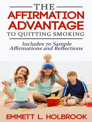 cover image of The Affirmation Advantage For Quitting Smoking  Win the Mental Battle and Stop Smoking